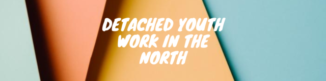 Detached Youth Work in the North Banner